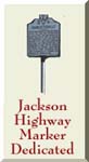 Jackson Highway Marker Dedicated